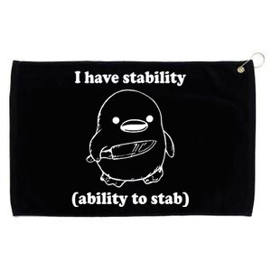 I Have Stability Ability To Stab Funny Grommeted Golf Towel