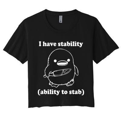I Have Stability Ability To Stab Funny Crop Top