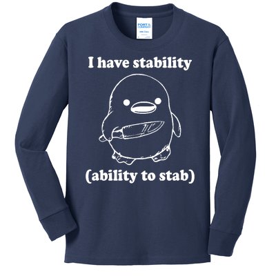 I Have Stability Ability To Stab Funny Kids Long Sleeve Shirt