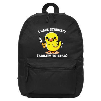 I Have Stability Ability To Stab 16 in Basic Backpack
