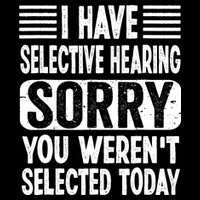 I Have Selective Hearing Sorry You WerenT Selected Today Cropped Pullover Crew