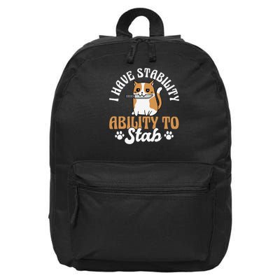 I Have Stability Funny Cat Knife Humor 16 in Basic Backpack