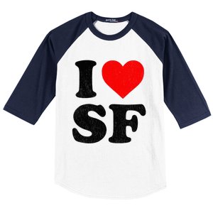 I Heart Sf Souvenir Frisco I Love San Francisco Baseball Sleeve Shirt