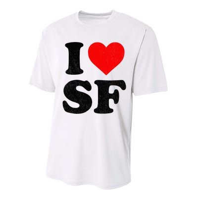 I Heart Sf Souvenir Frisco I Love San Francisco Performance Sprint T-Shirt