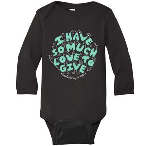 I Have So Much Love To Give Exclusively To Cats Baby Long Sleeve Bodysuit