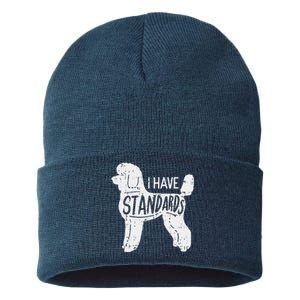 I Have Standards Poodle Funny Humor Pet Dog Lover Owner Gift Sustainable Knit Beanie