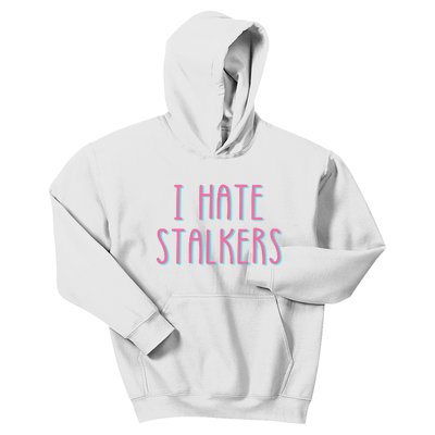 I Hate Stalkers Kids Hoodie