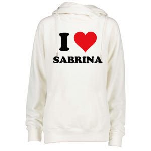 I Heart Sabrina First Name I Love Personalized Stuff Womens Funnel Neck Pullover Hood