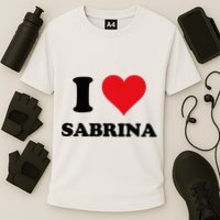 I Heart Sabrina First Name I Love Personalized Stuff Performance Shirt