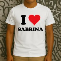 I Heart Sabrina First Name I Love Personalized Stuff T-Shirt