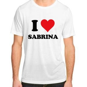 I Heart Sabrina First Name I Love Personalized Stuff Adult ChromaSoft Performance T-Shirt