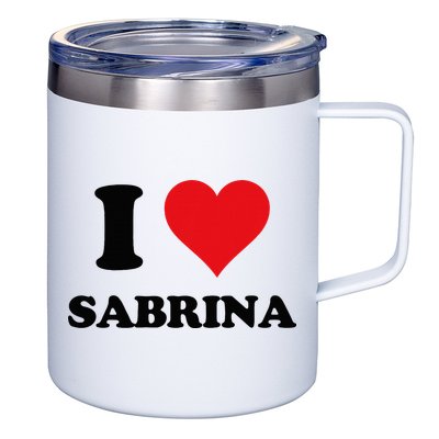 I Heart Sabrina First Name I Love Personalized Stuff 12oz Stainless Steel Coffee Mug