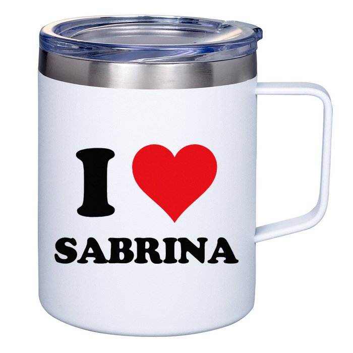 I Heart Sabrina First Name I Love Personalized Stuff 12oz Stainless Steel Coffee Mug