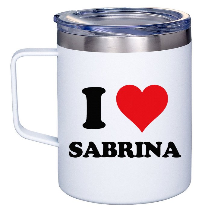 I Heart Sabrina First Name I Love Personalized Stuff 12oz Stainless Steel Coffee Mug