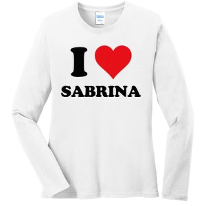 I Heart Sabrina First Name I Love Personalized Stuff Ladies Long Sleeve Shirt