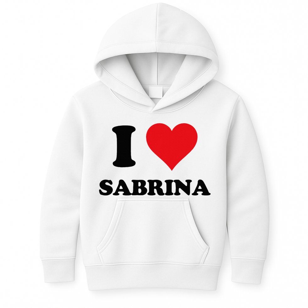 I Heart Sabrina First Name I Love Personalized Stuff Kids Hoodie