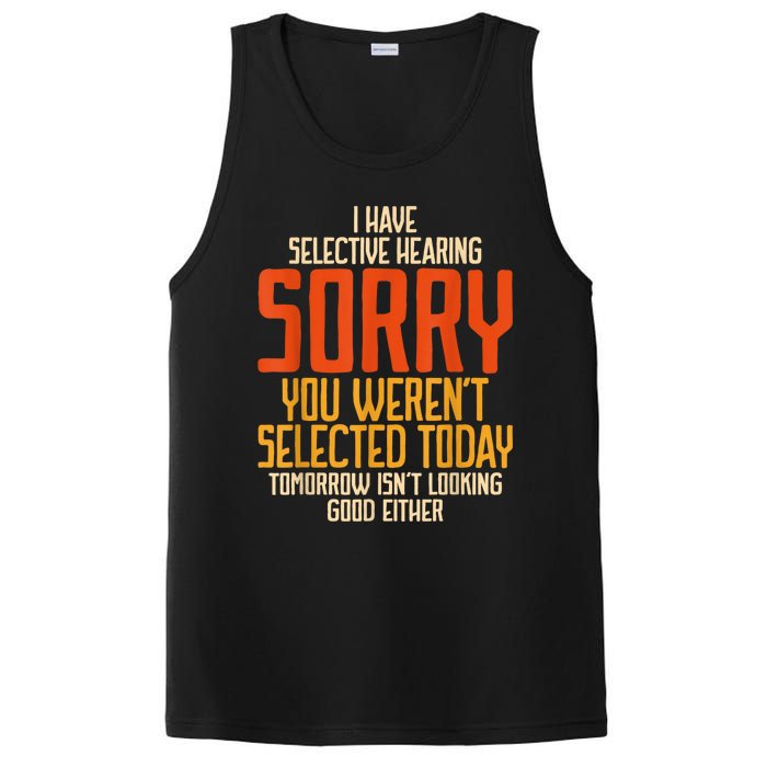 I Have Selective Hearing You Werent Selected Vintage Funny PosiCharge Competitor Tank