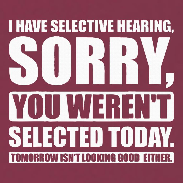 I Have Selective Hearing You WerenT Selected Today 16oz Travel Tumbler