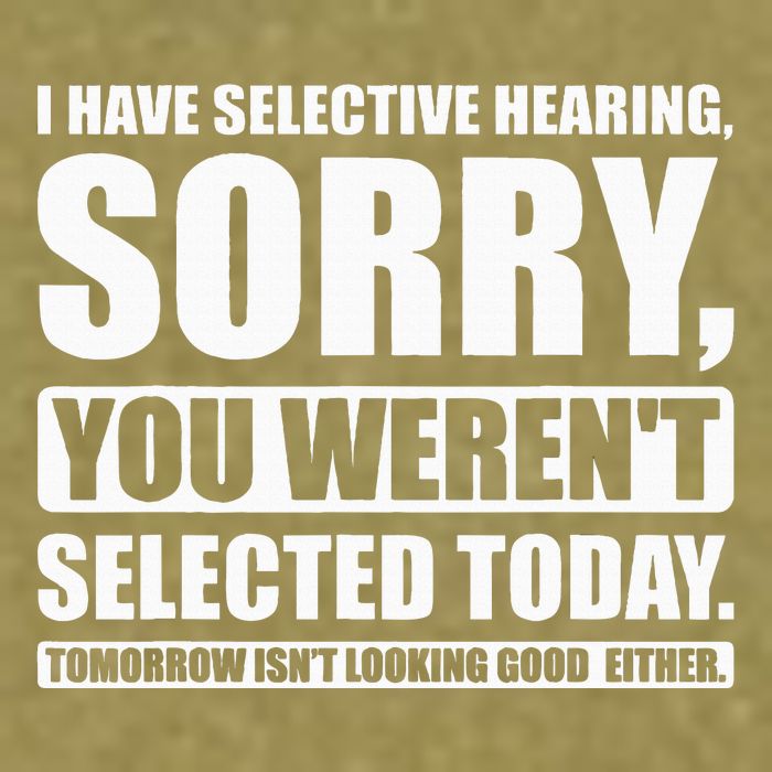 I Have Selective Hearing You WerenT Selected Today Garment-Dyed Women's Muscle Tee