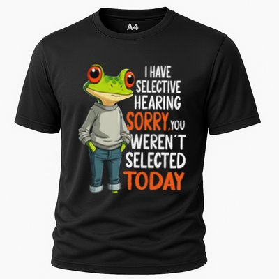 I Have Selective Hearing Funny Sarcastic Frog Cooling Performance Crew T-Shirt
