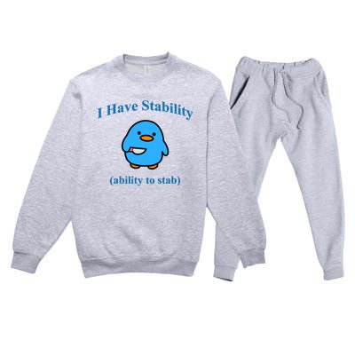 I Have Stability Ability To Stab Premium Crewneck Sweatsuit Set