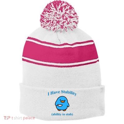 I Have Stability Ability To Stab Stripe Pom Pom Beanie
