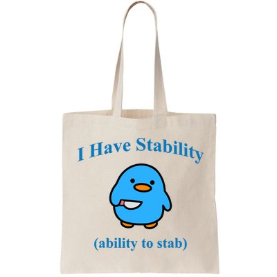 I Have Stability Ability To Stab Bag
