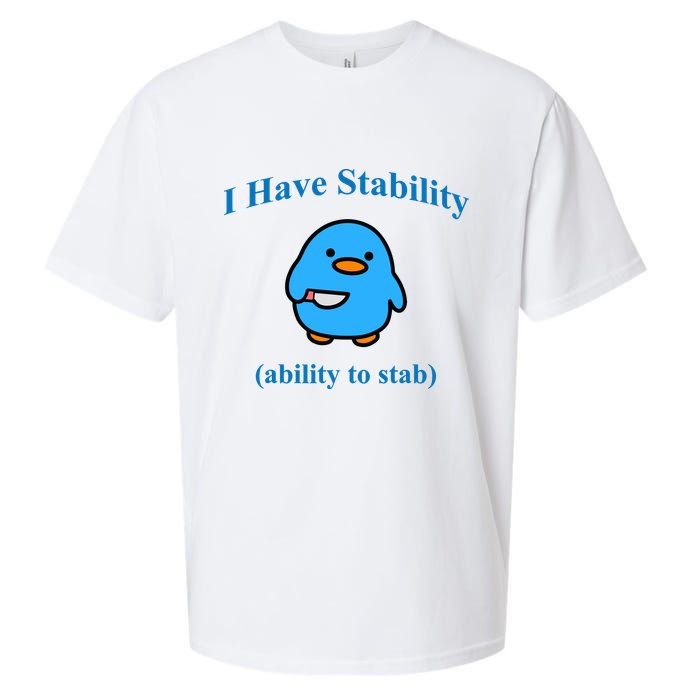 I Have Stability Ability To Stab Sueded Cloud Jersey T-Shirt