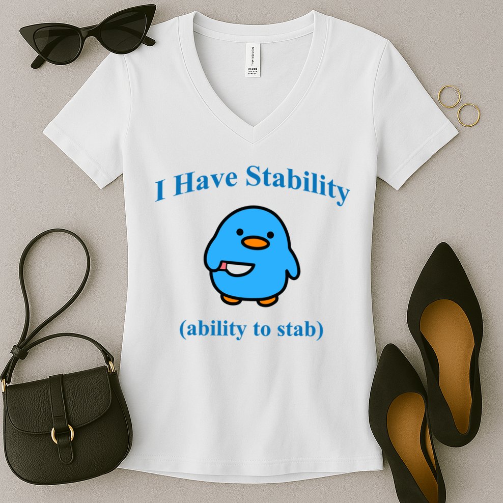 I Have Stability Ability To Stab Women's V-Neck T-Shirt