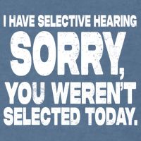 I Have Selective Hearing You Werent Selected Garment-Dyed Sweatshirt