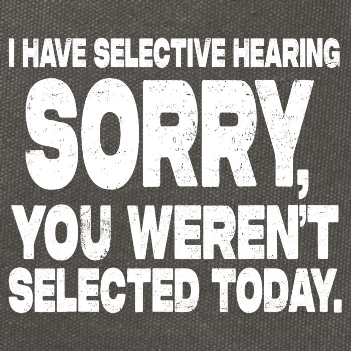 I Have Selective Hearing You Werent Selected Cotton Canvas Backpack