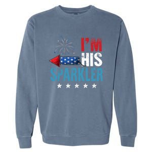 I'm His Sparkler His And Her 4th Of July Matching Couples Garment-Dyed Sweatshirt