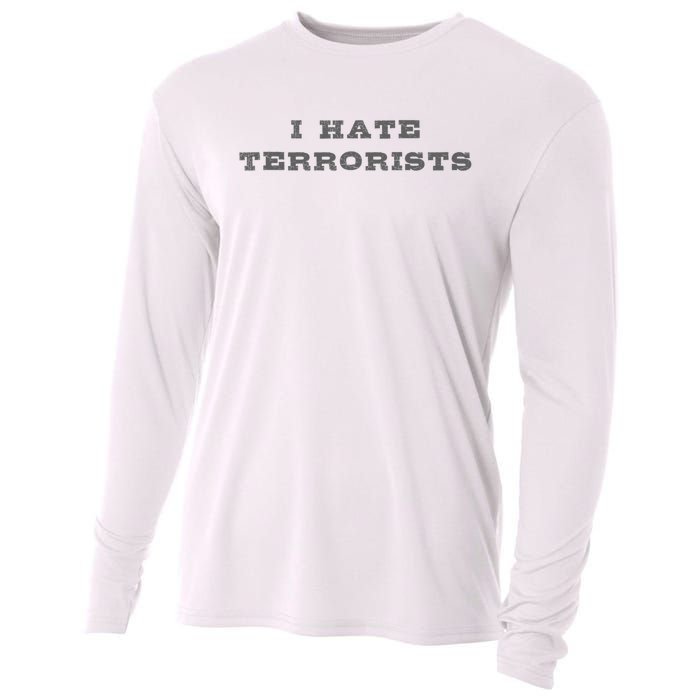 I Hate Terrorists Cooling Performance Long Sleeve Crew