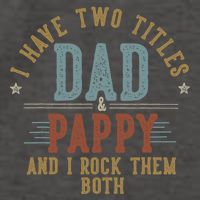 I Have Two Titles Dad And Pappy I Rock Them Both Pappy Vector Backpack