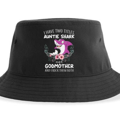 I Have Two Title Auntie Shark And Godmother I Rock Them Both Sustainable Bucket Hat