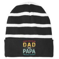 I Have Two Titles Dad And Papa Funny FatherS Day Dad Striped Beanie with Solid Band