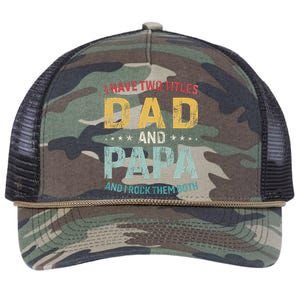 I Have Two Titles Dad And Papa Funny FatherS Day Dad Retro Rope Trucker Hat Cap