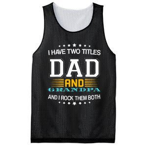 I have two titles Dad And grandpa father's day grandpa Mesh Reversible Basketball Jersey Tank