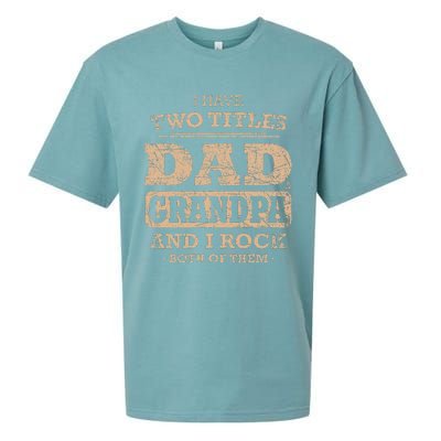 I Have Two Titles Dad And Grandpa Father's Day Best Grandpa Sueded Cloud Jersey T-Shirt