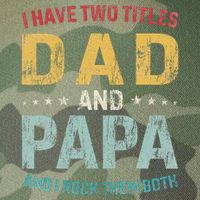 I Have Two Titles Dad And Papa Legacy Tie Dye Trucker Hat