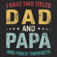 I Have Two Titles Dad And Papa 25L Jumbo Tote