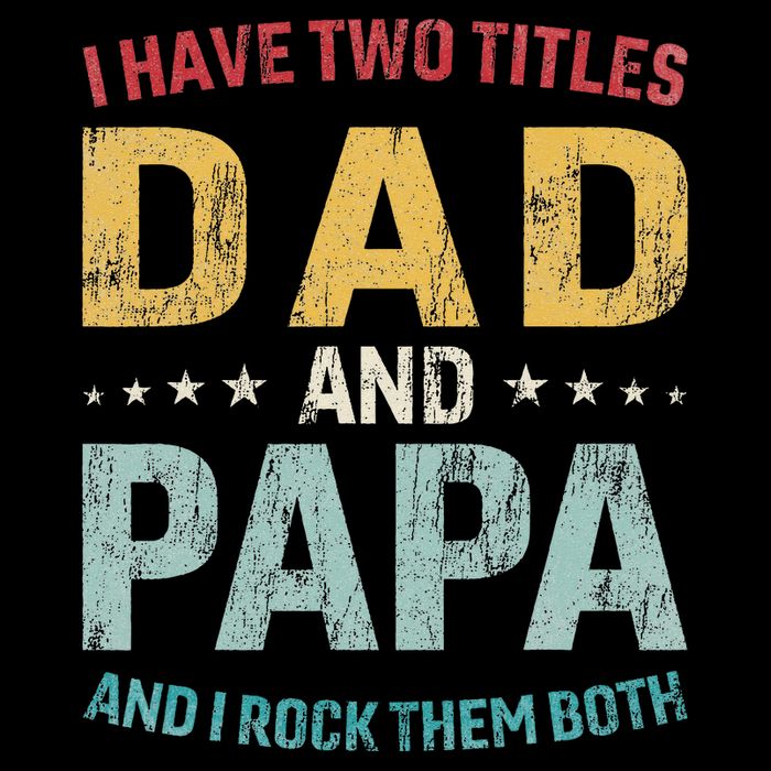 I Have Two Titles Dad And Papa Wool Snapback Cap