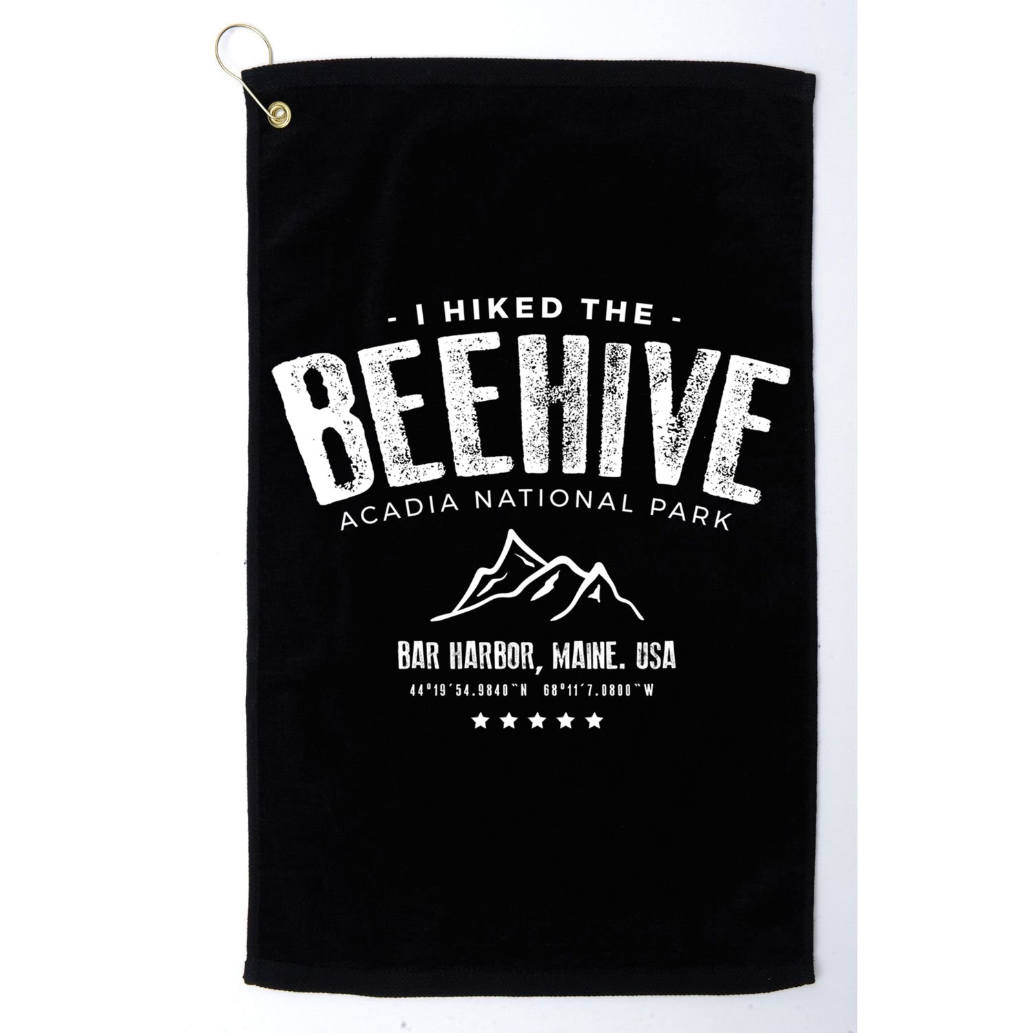 I Hiked The Beehive Trail Acadia National Park Gift Golf Towel