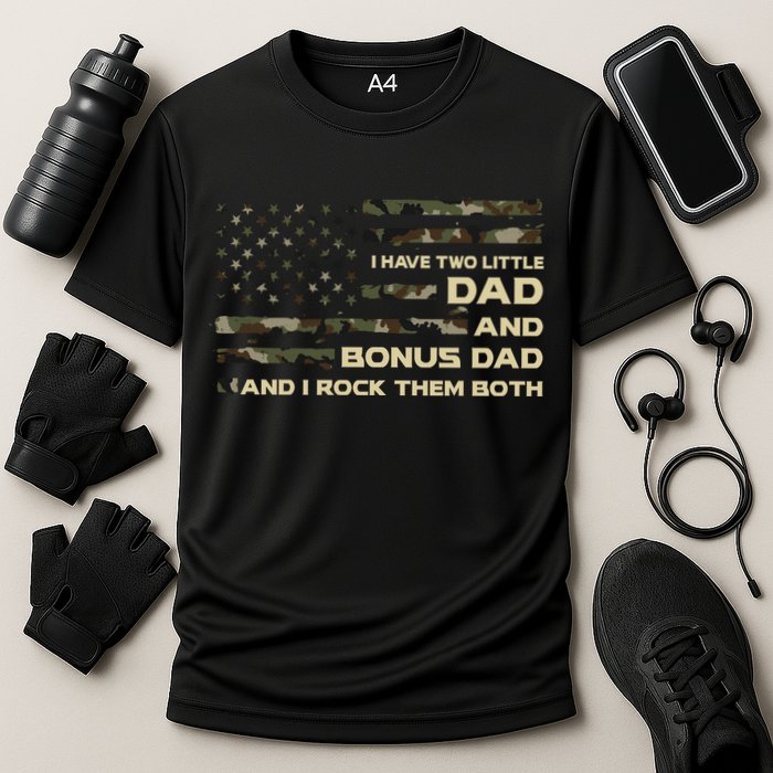 I Have Two Titles Dad And Bonus Dad Military Camo Flag Cooling Performance Crew T-Shirt