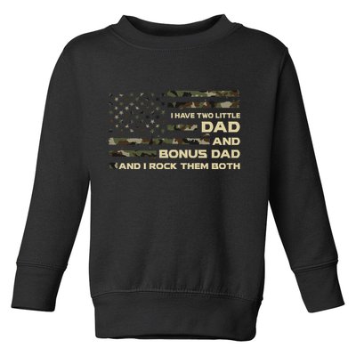 I Have Two Titles Dad And Bonus Dad Military Camo Flag Toddler Sweatshirt