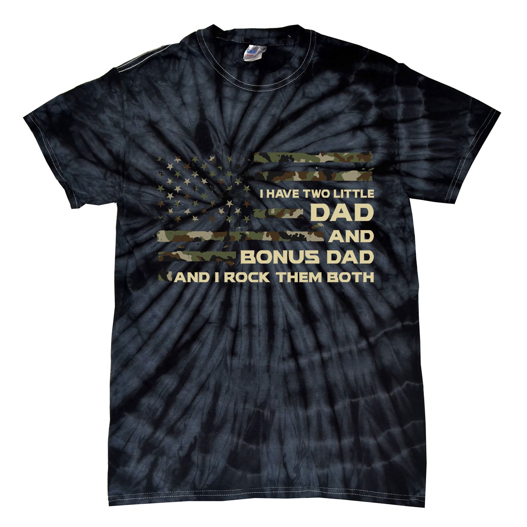 I Have Two Titles Dad And Bonus Dad Military Camo Flag Tie-Dye T-Shirt