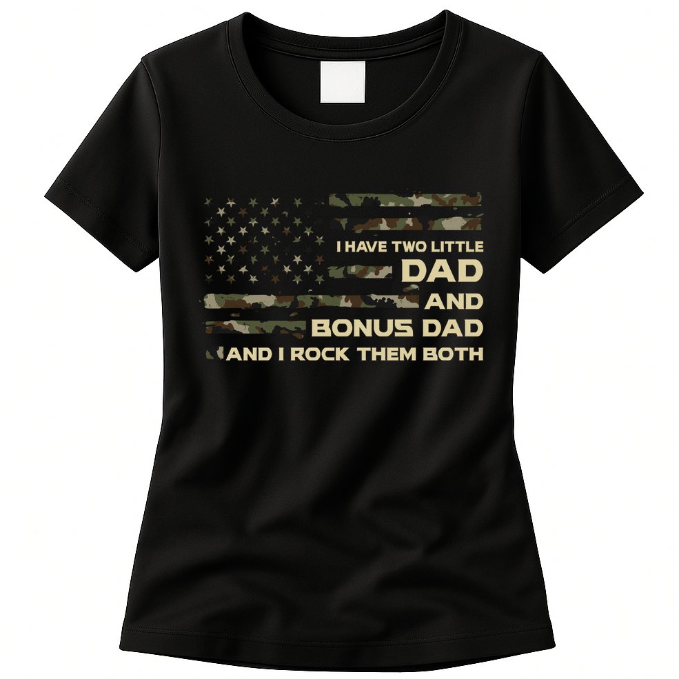 I Have Two Titles Dad And Bonus Dad Military Camo Flag Womens T-Shirt