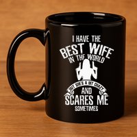 I Have The Best Wife Humor 11oz C Handle Ceramic Mug