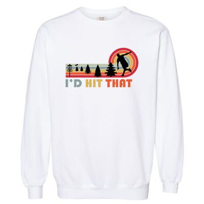 ID Hit That Funny Disc Golf Vintage Frisbee Dad Golfer Garment-Dyed Sweatshirt