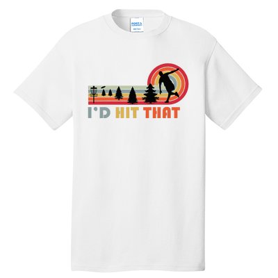 ID Hit That Funny Disc Golf Vintage Frisbee Dad Golfer Tall T-Shirt